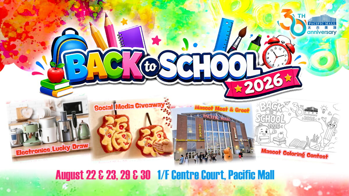 Pacific Mall's Back To School 2026